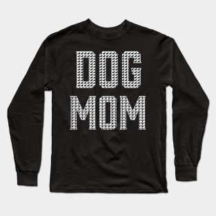 Dog mom Long Sleeve T-Shirt